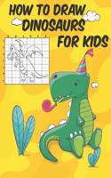 how to draw dinosaurs for kids