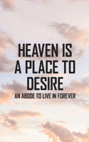 Heaven Is A Place To Desire