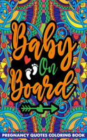 Baby on Board Pregnancy Quotes Coloring Book
