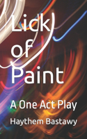 Lick of Paint: A One Act Play