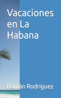 Vacaciones en La Habana