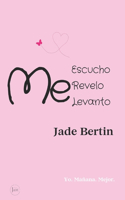 Me Escucho, Me Revelo, Me Levanto