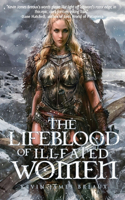 Lifeblood of Ill-Fated Women