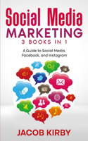 Social Media Marketing 3 Books in 1