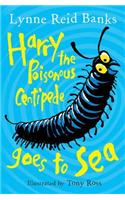 Harry the Poisonous Centipede Goes To Sea