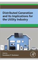 Distributed Generation and Its Implications for the Utility Industry