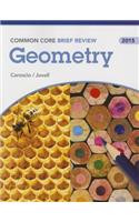 Brief Review Math 2015 Common Core Geometry Student Edition Grade 9/12