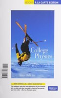 College Physics, Books a la Carte Plus Masteringphysics