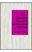 The Changing Structure of American Banking