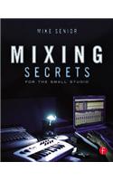 Mixing Secrets for  the Small Studio