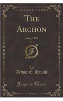The Archon, Vol. 3: June, 1915 (Classic Reprint)