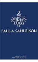 Collected Scientific Papers of Paul Samuelson