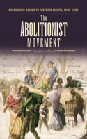 The Abolitionist Movement