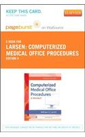 Computerized Medical Office Procedures - Elsevier eBook on Vitalsource (Retail Access Card)