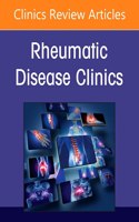 Pediatric Rheumatology Comes of Age: Part II, an Issue of Rheumatic Disease Clinics of North America