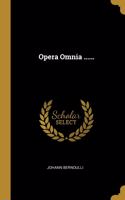 Opera Omnia ......