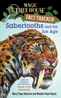 Sabertooths and the Ice Age: A Nonfiction Companion to Magic Tree House #7: Sunset of the Sabertooth(12 Magic Tree House Fact Tracker)