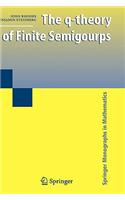 Q-Theory of Finite Semigroups