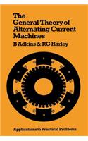 General Theory of Alternating Current Machines
