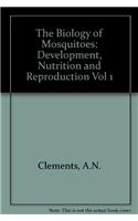 Biology of Mosquitoes : Development  Nutrition and Reproduction: 1