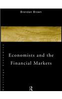 Economists and the Financial Markets