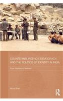 Counterinsurgency, Democracy, and the Politics of Identity in India