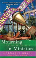 Mourning in Miniature: (Miniature Mysteries)