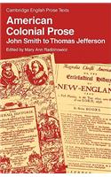 American Colonial Prose: John Smith to Thomas Jefferson