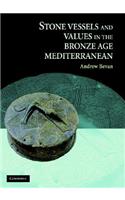 Stone Vessels Values Bronze Age Med