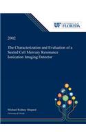 Characterization and Evaluation of a Sealed Cell Mercury Resonance Ionization Imaging Detector.