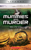 Mummies and Murder (X Books: Strange)