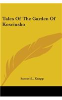 Tales Of The Garden Of Kosciusko