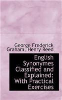 English Synonymes Classified and Explained