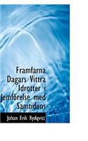 Framfarna Dagars Vittra Idrotter I Jemfaprelse Med Samtidens