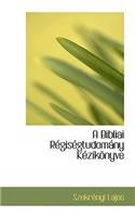 A Bibliai Racgisacgtudomainy Kaczikapnyve
