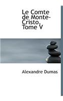 Le Comte de Monte-Cristo, Tome V