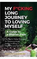 My F*cking Long Journey To Loving Myself
