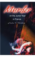 Murder on the Junior Year in France