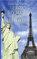 Cast Thy Bread Upon the Waters: (English)