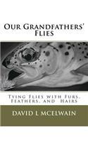Our Grandfathers' Flies