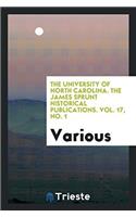 The University of North Carolina. The James Sprunt Historical publications. Vol. 17, No. 1