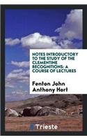 Notes Introductory to the Study of the Clementine Recognitions
