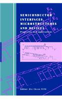 Semiconductor Interfaces, Microstructures and Devices