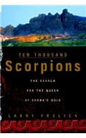 Ten Thousand Scorpions