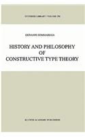 History and Philosophy of Constructive Type Theory