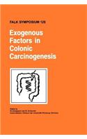 Exogenous Factors in Colonic Carcinogenesis