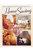 The Complete Step-By-Step Guide to Home Sewing