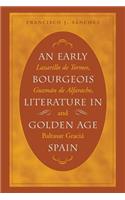 An Early Bourgeois Literature in Golden Age Spain