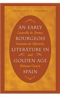 Early Bourgeois Literature in Golden Age Spain