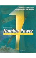 Number Power 1: Addition, Subtraction, Multiplication, and Division: A Real World Approach to Math : Addition, Subtraction, Multiplication, and Division